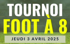 Tournoi de foot à 8 jeudi 8 avril